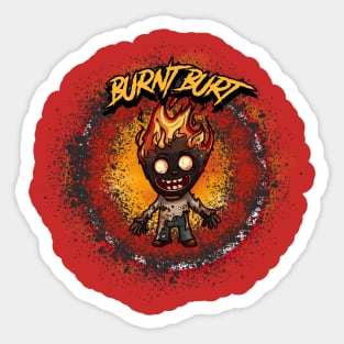 Burnt Burt Sticker